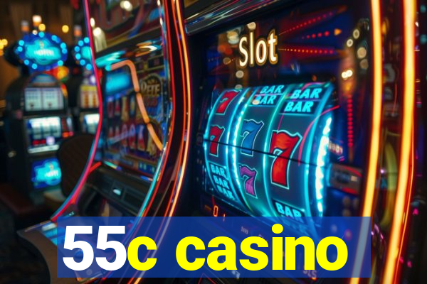 55c casino